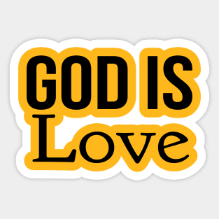 God Is Love Cool Motivational Christian Sticker